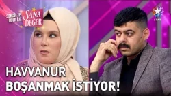 "Çalışıp Nazik Bedenimi Yoramam, Havvanur Bana Nafaka Verecek!" | Songül ve Uğur ile Sana Değer