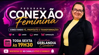 PROGRAMA CONEXÃO FEMININA!  ao vivo -  19/06/2026